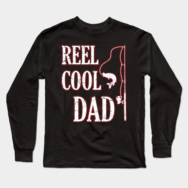 Reel Dad Fisherman Daddy Father's Day Christmas Fishing Long Sleeve T-Shirt by kasperek